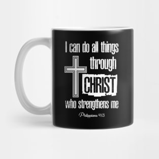 I Can Do All Things Through Christ Who Strengthens Me Bible Christian T-Shirts T Shirts Tshirts, Gifts, Christian Christmas Gift Store Mug